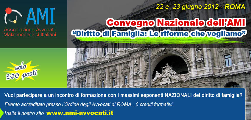 Congresso Nazionale dell’AMI:  “Diritto di Famiglia: Le riforme che vogliamo”